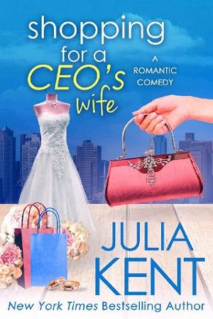 Shopping for a CEO’s Wife by Julia Kent