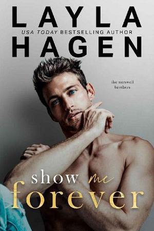 Show Me Forever by Layla Hagen