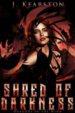 Shred of Darkness by J. Kearston