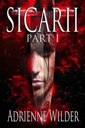 Sicarii, Part 1 by Adrienne Wilder