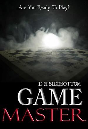 Game Master by D.H. Sidebottom