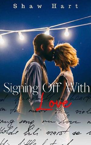 Signing Off With Love by Shaw Hart