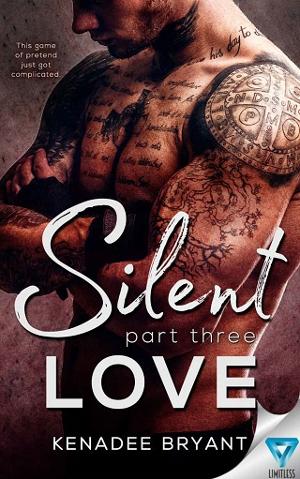 Silent Love, Part 3 by Kenadee Bryant