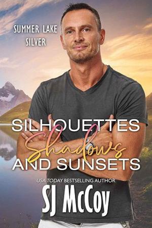 Silhouettes Shadows & Sunsets by S.J. McCoy