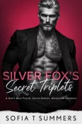 Silver Fox’s Secret Triplets by Sofia T Summers