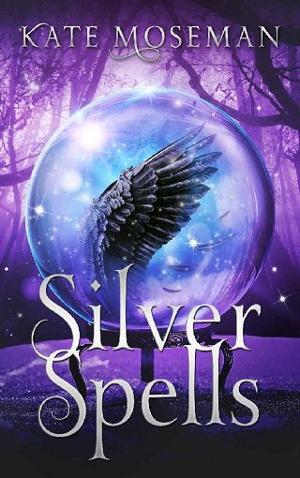 Silver Spells by Kate Moseman