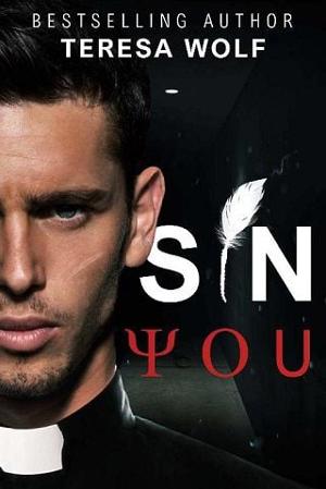 Sin You by Teresa Wolf