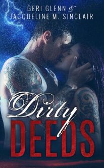 Dirty Deeds by Jacqueline M. Sinclair, Geri Glenn