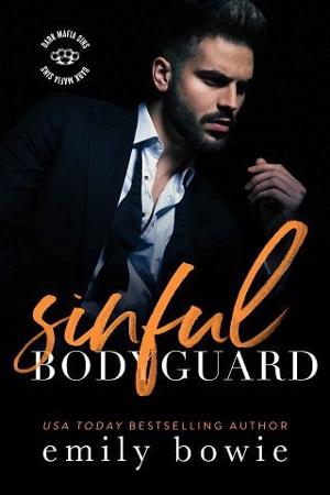 Sinful Bodyguard by Emily Bowie