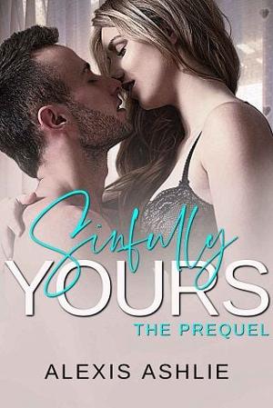 Sinfully Yours by Alexis Ashlie