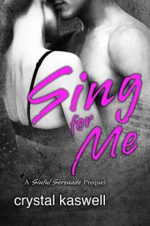 Sing for Me by Crystal Kaswell