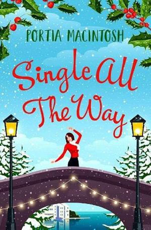 Single All The Way by Portia MacIntosh