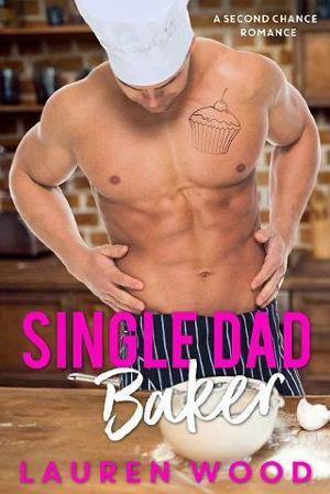 Single Dad Baker by Lauren Wood