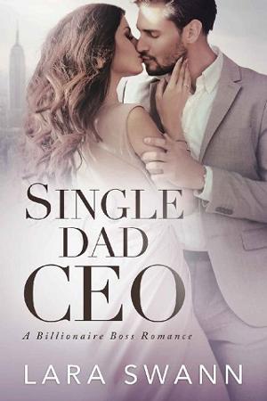Single Dad CEO by Lara Swann