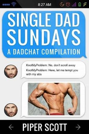 Single Dad Sundays by Piper Scott