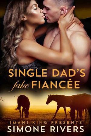 Single Dad’s Fake Fiancée by Simone Rivers
