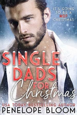 Single Dad’s For Christmas by Penelope Bloom
