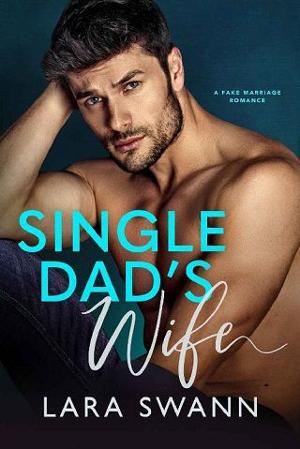Single Dad’s Wife by Lara Swann