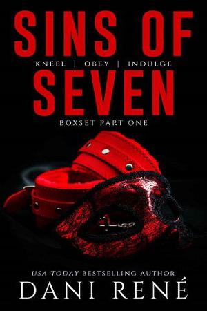 Sins of Seven, Part One by Dani Rene