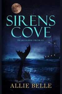Sirens Cove by Allie Belle
