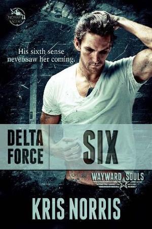 Delta Force: Six by Kris Norris