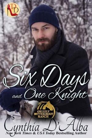 Six Days and One Knight by Cynthia D’Alba