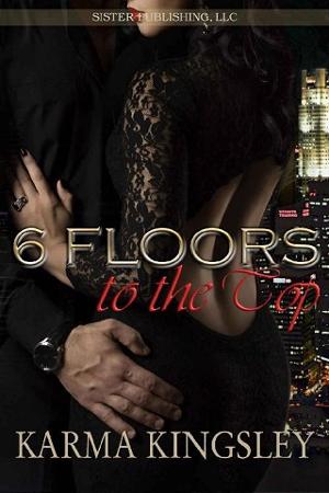 Six Floors to the Top by Karma Kingsley