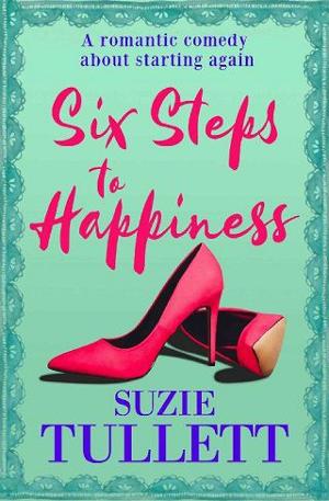 Six Steps to Happiness by Suzie Tullett