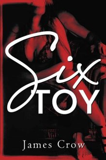 Six Toy by James Crow