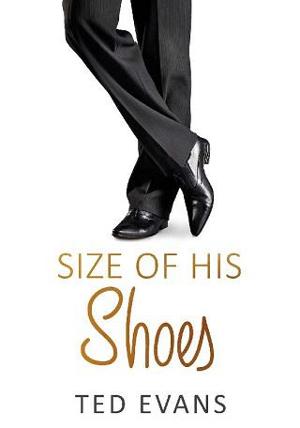 Size of His Shoes by Ted Evans