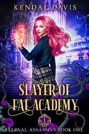 Slayer of Fae Academy by Kendal Davis