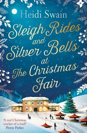 Sleigh Rides and Silver Bells at the Christmas Fair by Heidi Swain