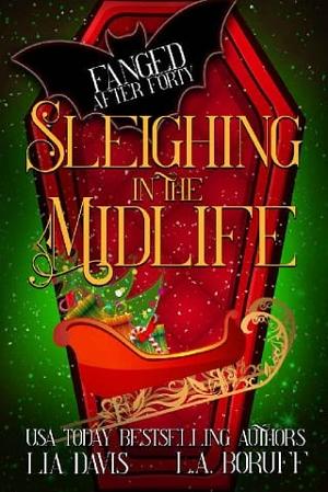 Sleighing in the Midlife by Lia Davis