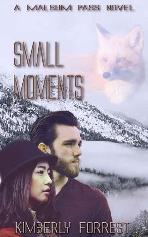 Small Moments by Kimberly Forrest