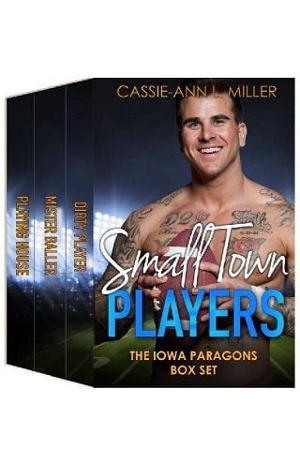 Small Town Players by Cassie-Ann L. Miller
