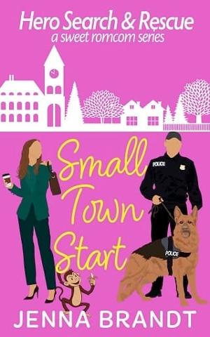 Small Town Start by Jenna Brandt