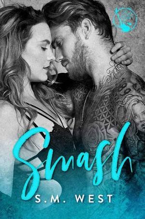 Smash by S.M. West