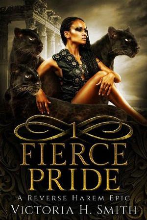 Fierce Pride, Part 1 by Victoria H. Smith
