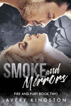 Smoke and Mirrors by Avery Kingston