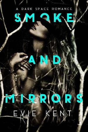 Smoke and Mirrors by Evie Kent