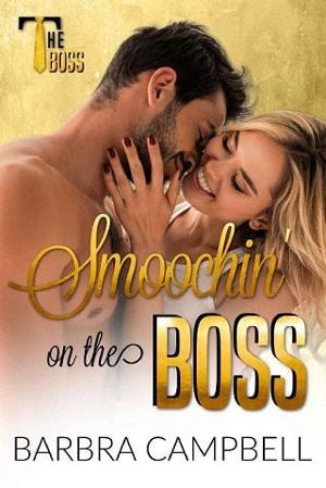 Smoochin’ on the Boss by Barbra Campbell
