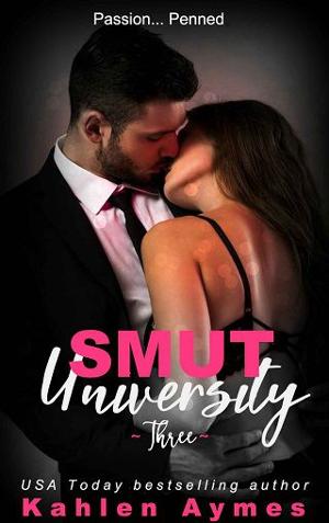 Smut University, Part #3 by Kahlen Aymes