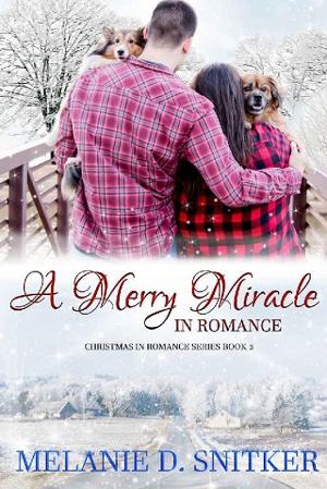 A Merry Miracle in Romance by Melanie D. Snitker