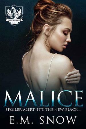 Malice by E.M. Snow