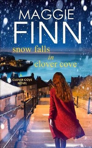 Snow Falls In Clover Cove by Maggie Finn