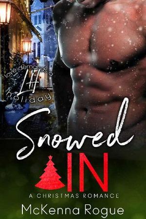 Snowed In by McKenna Rogue