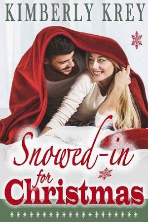 Snowed in for Christmas by Kimberly Krey