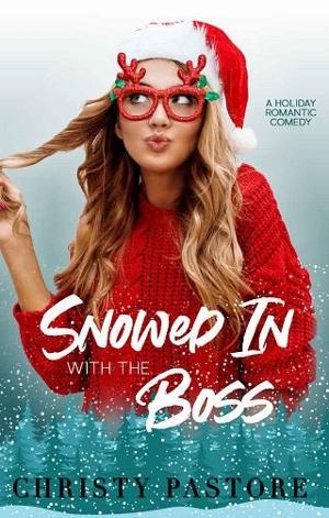 Snowed In with the Boss by Christy Pastore