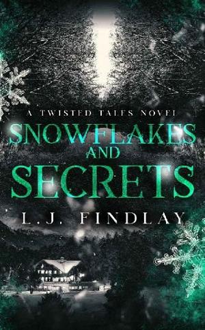 Snowflakes and Secrets by L.J. Findlay