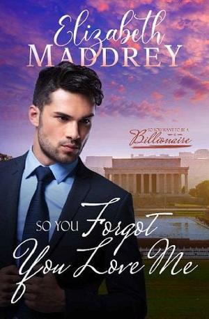 So You Forgot You Love Me by Elizabeth Maddrey